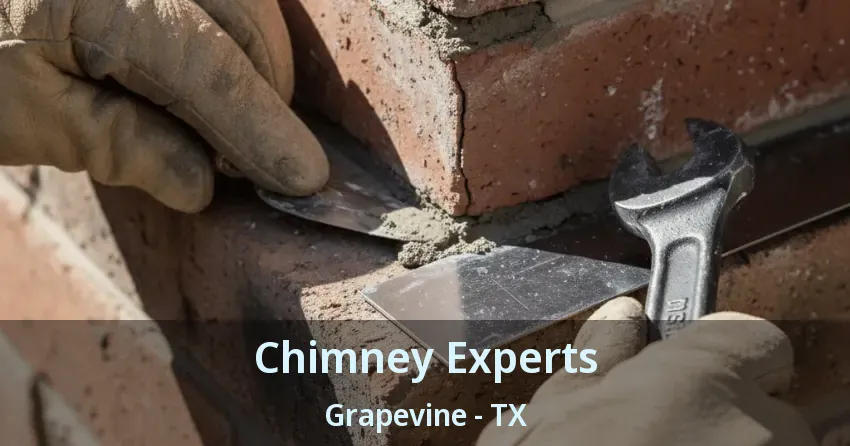 Chimney Experts Grapevine - TX Chimney Experts Grapevine - TX