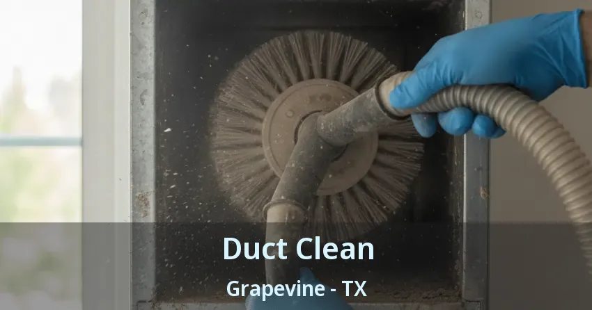 Duct Clean Grapevine - TX