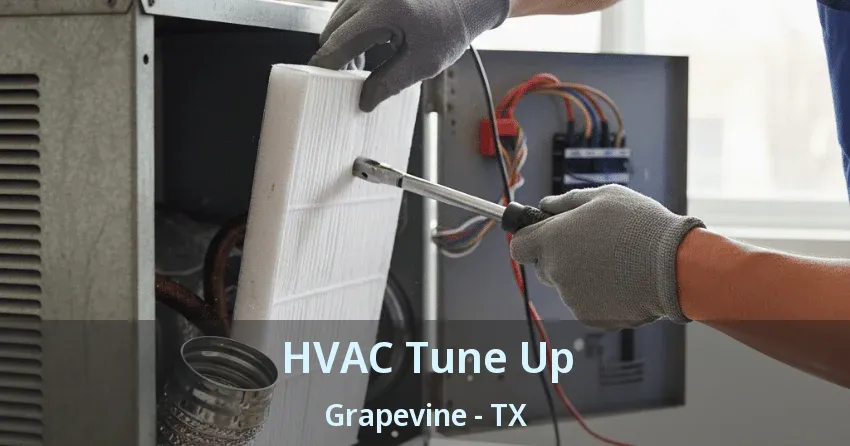 HVAC Tune Up Grapevine - TX